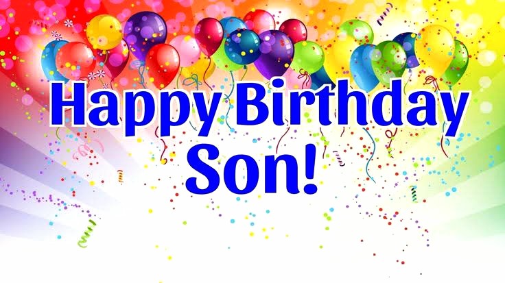 A birthday picture design that has balloons and a 'Happy Birthday Son' writeup 