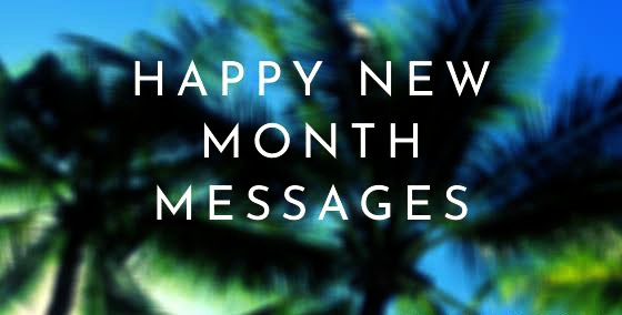 An image of 'happy new month's messages' design